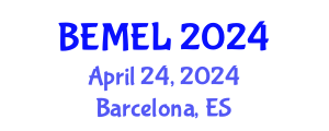 International Conference on Economics, Management, Education & Law (BEMEL) April 24, 2024 - Barcelona, Spain