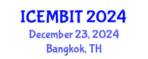 International Conference on Economics, Management of Business, Innovation and Technology (ICEMBIT) December 23, 2024 - Bangkok, Thailand