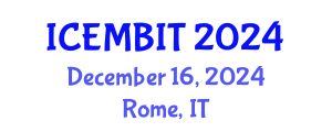 International Conference on Economics, Management of Business, Innovation and Technology (ICEMBIT) December 16, 2024 - Rome, Italy