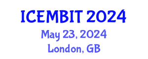 International Conference on Economics, Management of Business, Innovation and Technology (ICEMBIT) May 23, 2024 - London, United Kingdom