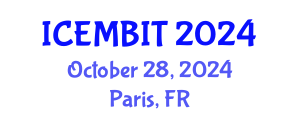 International Conference on Economics, Management of Business, Innovation and Technology (ICEMBIT) October 28, 2024 - Paris, France