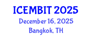 International Conference on Economics, Management of Business, Innovation and Technology (ICEMBIT) December 16, 2025 - Bangkok, Thailand