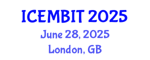 International Conference on Economics, Management of Business, Innovation and Technology (ICEMBIT) June 28, 2025 - London, United Kingdom