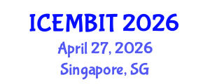 International Conference on Economics, Management of Business, Innovation and Technology (ICEMBIT) April 27, 2026 - Singapore, Singapore International Conference on Economics, Management of Business, Innovation and Technology (ICEMBIT) April 27, 2026 - Singapore, Singapore