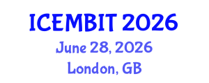 International Conference on Economics, Management of Business, Innovation and Technology (ICEMBIT) June 28, 2026 - London, United Kingdom