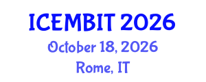 International Conference on Economics, Management of Business, Innovation and Technology (ICEMBIT) October 18, 2026 - Rome, Italy