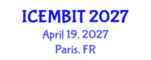 International Conference on Economics, Management of Business, Innovation and Technology (ICEMBIT) April 19, 2027 - Paris, France International Conference on Economics, Management of Business, Innovation and Technology (ICEMBIT) April 19, 2027 - Paris, France