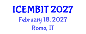 International Conference on Economics, Management of Business, Innovation and Technology (ICEMBIT) February 18, 2027 - Rome, Italy International Conference on Economics, Management of Business, Innovation and Technology (ICEMBIT) February 18, 2027 - Rome, Italy