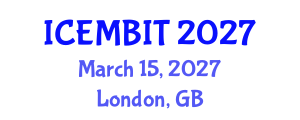 International Conference on Economics, Management of Business, Innovation and Technology (ICEMBIT) March 15, 2027 - London, United Kingdom International Conference on Economics, Management of Business, Innovation and Technology (ICEMBIT) March 15, 2027 - London, United Kingdom