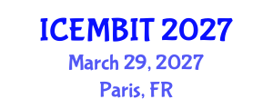 International Conference on Economics, Management of Business, Innovation and Technology (ICEMBIT) March 29, 2027 - Paris, France International Conference on Economics, Management of Business, Innovation and Technology (ICEMBIT) March 29, 2027 - Paris, France