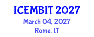 International Conference on Economics, Management of Business, Innovation and Technology (ICEMBIT) March 04, 2027 - Rome, Italy International Conference on Economics, Management of Business, Innovation and Technology (ICEMBIT) March 04, 2027 - Rome, Italy
