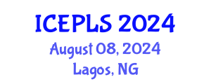 International Conference on Economics, Political and Legal Sciences (ICEPLS) August 08, 2024 - Lagos, Nigeria