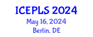 International Conference on Economics, Political and Legal Sciences (ICEPLS) May 16, 2024 - Berlin, Germany