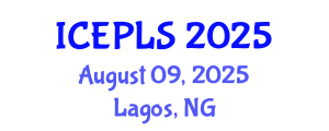 International Conference on Economics, Political and Legal Sciences (ICEPLS) August 09, 2025 - Lagos, Nigeria