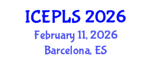 International Conference on Economics, Political and Legal Sciences (ICEPLS) February 11, 2026 - Barcelona, Spain