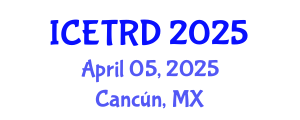 International Conference on Economics, Trade and Regional Development (ICETRD) April 05, 2025 - Cancún, Mexico