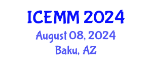 International Conference on Economy, Management and Marketing (ICEMM) August 08, 2024 - Baku, Azerbaijan