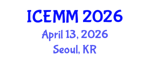 International Conference on Economy, Management and Marketing (ICEMM) April 13, 2026 - Seoul, Republic of Korea International Conference on Economy, Management and Marketing (ICEMM) April 13, 2026 - Seoul, Republic of Korea