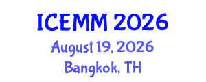 International Conference on Economy, Management and Marketing (ICEMM) August 19, 2026 - Bangkok, Thailand International Conference on Economy, Management and Marketing (ICEMM) August 19, 2026 - Bangkok, Thailand