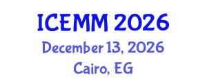 International Conference on Economy, Management and Marketing (ICEMM) December 13, 2026 - Cairo, Egypt International Conference on Economy, Management and Marketing (ICEMM) December 13, 2026 - Cairo, Egypt