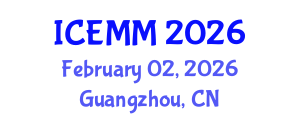 International Conference on Economy, Management and Marketing (ICEMM) February 02, 2026 - Guangzhou, China International Conference on Economy, Management and Marketing (ICEMM) February 02, 2026 - Guangzhou, China