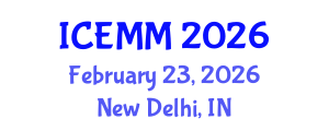 International Conference on Economy, Management and Marketing (ICEMM) February 23, 2026 - New Delhi, India International Conference on Economy, Management and Marketing (ICEMM) February 23, 2026 - New Delhi, India