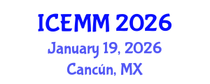 International Conference on Economy, Management and Marketing (ICEMM) January 19, 2026 - Cancún, Mexico International Conference on Economy, Management and Marketing (ICEMM) January 19, 2026 - Cancún, Mexico
