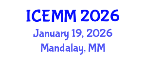International Conference on Economy, Management and Marketing (ICEMM) January 19, 2026 - Mandalay, Myanmar International Conference on Economy, Management and Marketing (ICEMM) January 19, 2026 - Mandalay, Myanmar