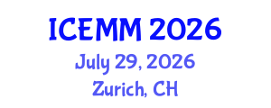International Conference on Economy, Management and Marketing (ICEMM) July 29, 2026 - Zurich, Switzerland International Conference on Economy, Management and Marketing (ICEMM) July 29, 2026 - Zurich, Switzerland