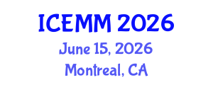 International Conference on Economy, Management and Marketing (ICEMM) June 15, 2026 - Montreal, Canada International Conference on Economy, Management and Marketing (ICEMM) June 15, 2026 - Montreal, Canada