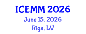 International Conference on Economy, Management and Marketing (ICEMM) June 15, 2026 - Riga, Latvia International Conference on Economy, Management and Marketing (ICEMM) June 15, 2026 - Riga, Latvia