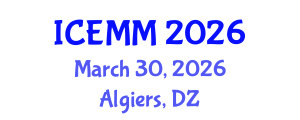 International Conference on Economy, Management and Marketing (ICEMM) March 30, 2026 - Algiers, Algeria International Conference on Economy, Management and Marketing (ICEMM) March 30, 2026 - Algiers, Algeria