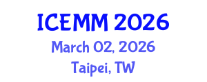 International Conference on Economy, Management and Marketing (ICEMM) March 02, 2026 - Taipei, Taiwan International Conference on Economy, Management and Marketing (ICEMM) March 02, 2026 - Taipei, Taiwan