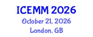 International Conference on Economy, Management and Marketing (ICEMM) October 21, 2026 - London, United Kingdom International Conference on Economy, Management and Marketing (ICEMM) October 21, 2026 - London, United Kingdom