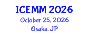 International Conference on Economy, Management and Marketing (ICEMM) October 25, 2026 - Osaka, Japan International Conference on Economy, Management and Marketing (ICEMM) October 25, 2026 - Osaka, Japan
