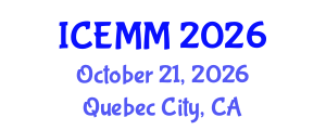 International Conference on Economy, Management and Marketing (ICEMM) October 21, 2026 - Quebec City, Canada International Conference on Economy, Management and Marketing (ICEMM) October 21, 2026 - Quebec City, Canada