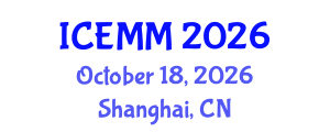 International Conference on Economy, Management and Marketing (ICEMM) October 18, 2026 - Shanghai, China International Conference on Economy, Management and Marketing (ICEMM) October 18, 2026 - Shanghai, China