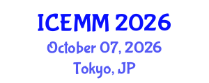 International Conference on Economy, Management and Marketing (ICEMM) October 07, 2026 - Tokyo, Japan International Conference on Economy, Management and Marketing (ICEMM) October 07, 2026 - Tokyo, Japan