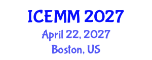 International Conference on Economy, Management and Marketing (ICEMM) April 22, 2027 - Boston, United States International Conference on Economy, Management and Marketing (ICEMM) April 22, 2027 - Boston, United States