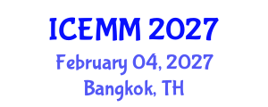 International Conference on Economy, Management and Marketing (ICEMM) February 04, 2027 - Bangkok, Thailand International Conference on Economy, Management and Marketing (ICEMM) February 04, 2027 - Bangkok, Thailand
