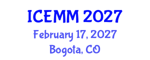 International Conference on Economy, Management and Marketing (ICEMM) February 17, 2027 - Bogota, Colombia International Conference on Economy, Management and Marketing (ICEMM) February 17, 2027 - Bogota, Colombia