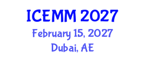 International Conference on Economy, Management and Marketing (ICEMM) February 15, 2027 - Dubai, United Arab Emirates International Conference on Economy, Management and Marketing (ICEMM) February 15, 2027 - Dubai, United Arab Emirates