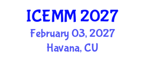 International Conference on Economy, Management and Marketing (ICEMM) February 03, 2027 - Havana, Cuba International Conference on Economy, Management and Marketing (ICEMM) February 03, 2027 - Havana, Cuba