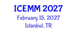 International Conference on Economy, Management and Marketing (ICEMM) February 15, 2027 - Istanbul, Turkey International Conference on Economy, Management and Marketing (ICEMM) February 15, 2027 - Istanbul, Turkey
