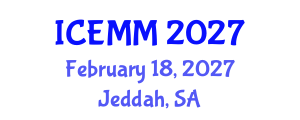 International Conference on Economy, Management and Marketing (ICEMM) February 18, 2027 - Jeddah, Saudi Arabia International Conference on Economy, Management and Marketing (ICEMM) February 18, 2027 - Jeddah, Saudi Arabia