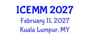 International Conference on Economy, Management and Marketing (ICEMM) February 11, 2027 - Kuala Lumpur, Malaysia International Conference on Economy, Management and Marketing (ICEMM) February 11, 2027 - Kuala Lumpur, Malaysia