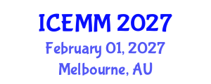 International Conference on Economy, Management and Marketing (ICEMM) February 01, 2027 - Melbourne, Australia International Conference on Economy, Management and Marketing (ICEMM) February 01, 2027 - Melbourne, Australia