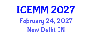 International Conference on Economy, Management and Marketing (ICEMM) February 24, 2027 - New Delhi, India International Conference on Economy, Management and Marketing (ICEMM) February 24, 2027 - New Delhi, India