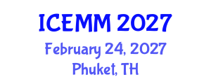 International Conference on Economy, Management and Marketing (ICEMM) February 24, 2027 - Phuket, Thailand International Conference on Economy, Management and Marketing (ICEMM) February 24, 2027 - Phuket, Thailand