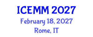 International Conference on Economy, Management and Marketing (ICEMM) February 18, 2027 - Rome, Italy International Conference on Economy, Management and Marketing (ICEMM) February 18, 2027 - Rome, Italy